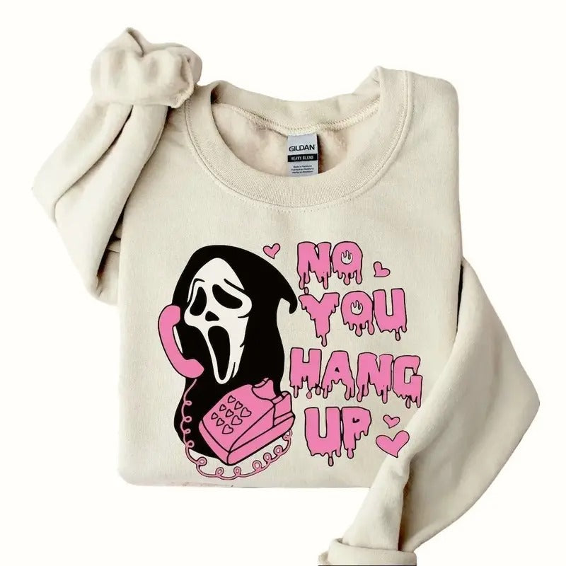 No You Hang Up Sweatshirt, Valentine Shirt, Halloween Gift, Funny Couple Gift Comfort Hoodie | UrbanDripWear.com