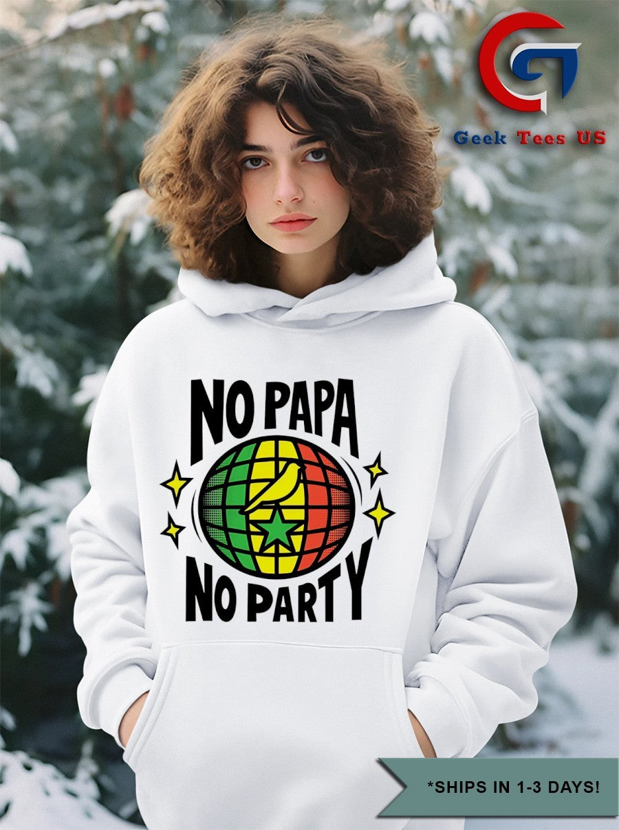No papa no party shirt