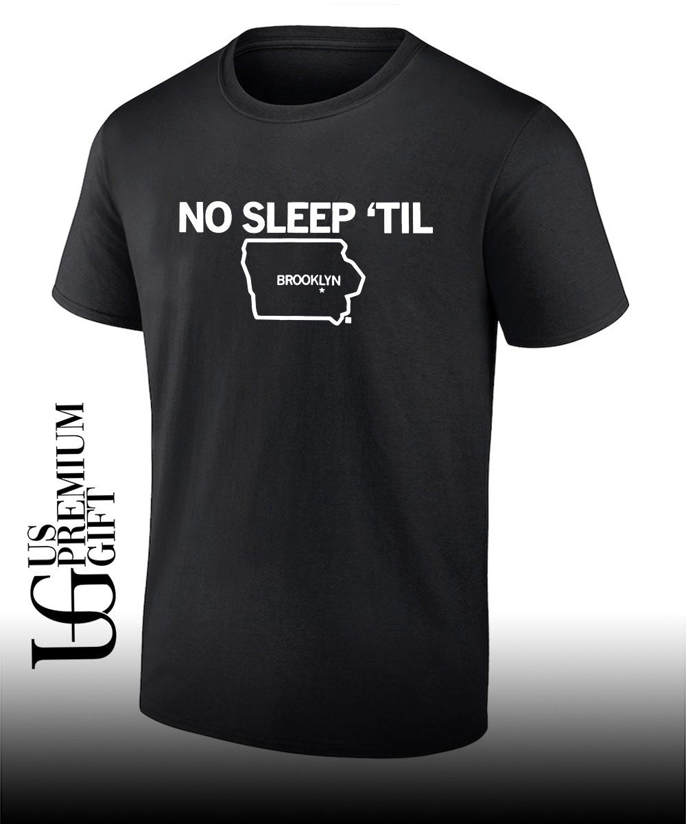 No sleep til Brooklyn State map shirt