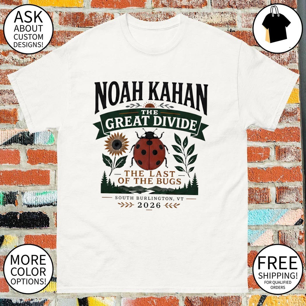 Noah Kahan the Great Divide the last of the bugs South Burlington 2026 shirt
