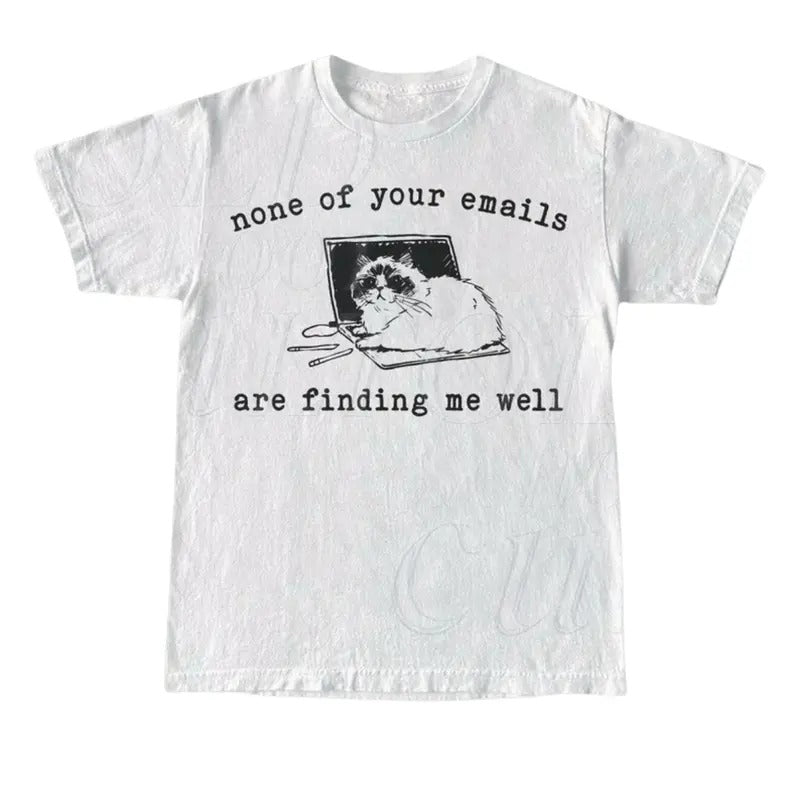 None Of Your Emails Are Finding Me Well Retro T-Shirt, Vintage 90s Lazy Cat T-shirt, Funny Cat Shirt, Unisex Kitten...