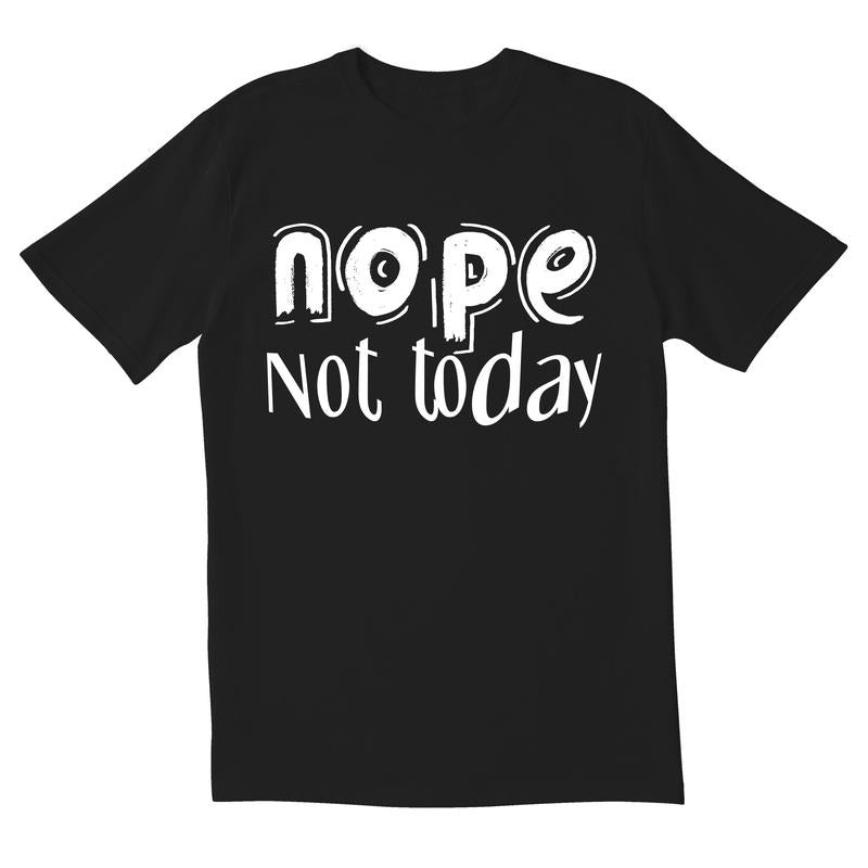 Nope Not Today Novelty Sarcastic Funny Saying Tees Mens Graphic T Shirts Made in USA Hoodie, Sweatshirt | UrbanDripWear.com
