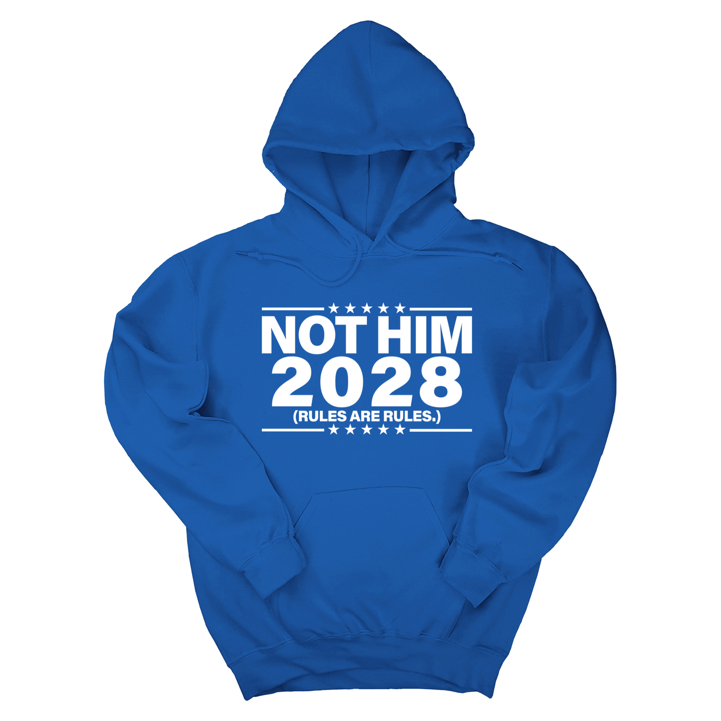 Not Him 2028 Rules are Rules Unisex Hoodie