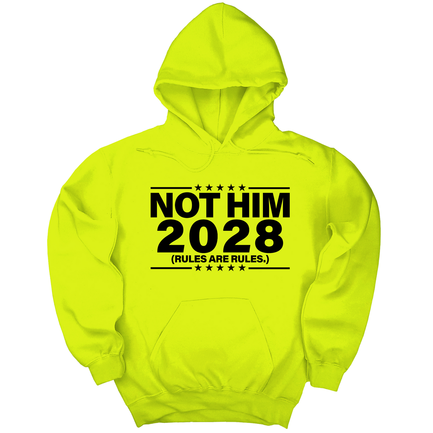 Not Him 2028 Rules are Rules Unisex Hoodie