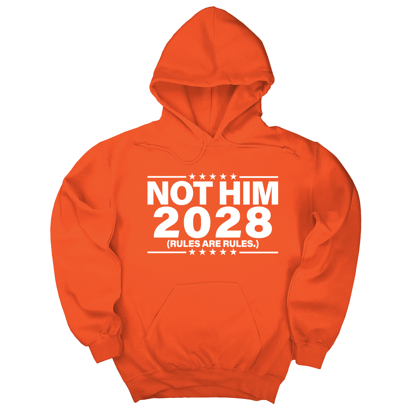 Not Him 2028 Rules are Rules Unisex Hoodie