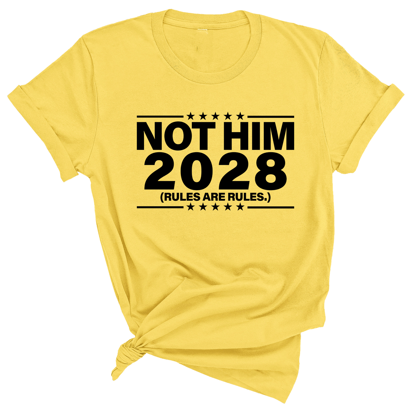 Not Him 2028 Rules are Rules Unisex Tee