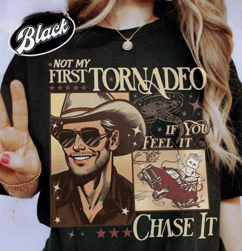 Not My First Tornadeo, Not My First Tornadeo Shirt, If You Feel It Chase It Hoodie, Sweatshirt | UrbanDripWear.com