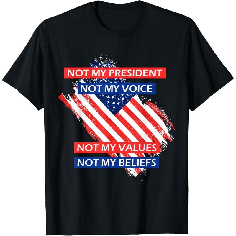Not My President Not My Voice Not My Value Not My Beliefs T-Shirt Hoodie, Sweatshirt | UrbanDripWear.com