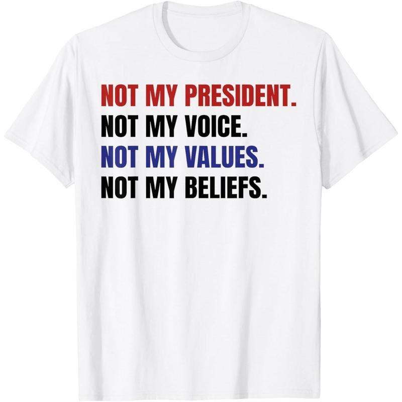 Not My President Not My Voice Not My Values Not My Beliefs T-Shirt style 02 Hoodie, Sweatshirt | UrbanDripWear.com