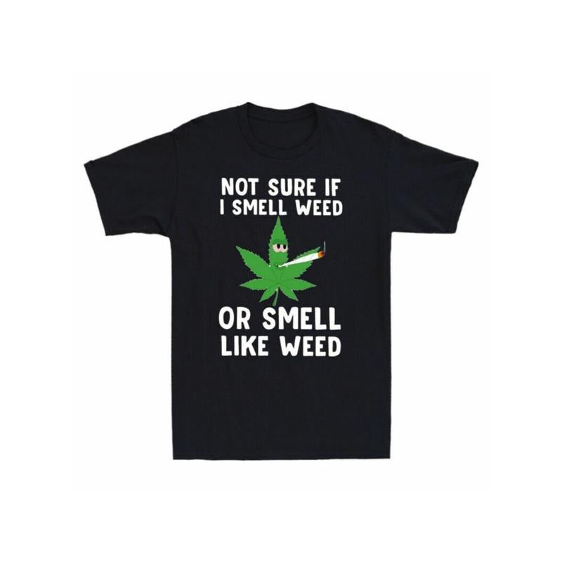 Not Sure If I Smell Weed Or Smell Like Weed Funny Smoking Vintage Men's T-Shirt made in usa Hoodie, Sweatshirt