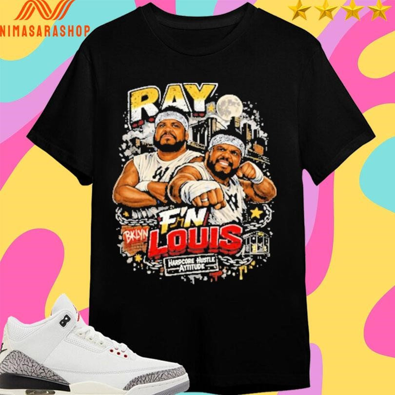 Nyc War Ready Bklyn Ray F’n Lois Hapcore Hustle Aytitlide Shirts