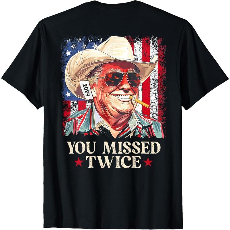 (ON BACK) You Missed Twice Western Cowboy Trump 2024 Us Flag T-Shirt made in usa Hoodie, Sweatshirt | UrbanDripWear.com