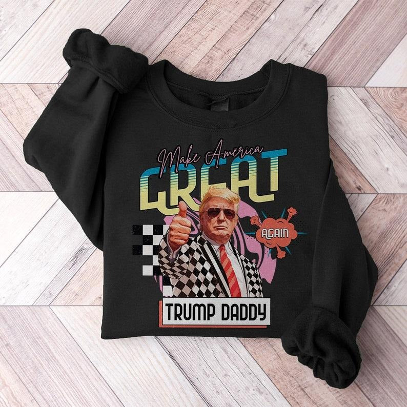 ORIGINAL ARTIST PRESIDENT Make America Great Neon Y2K Donald Daddy Preppy Edgy Gift Unisex T-Shirt Hoodie, Sweatshirt