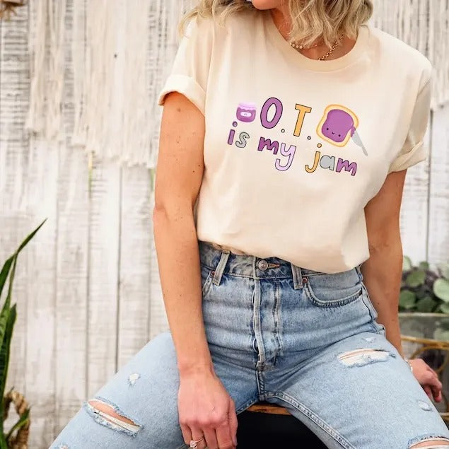 OT Is My Jam Shirt, OT Shirt, Occupational Therapy Shirt, Occupational Therapist Tee, OT Gift, Occupational Therapist ...