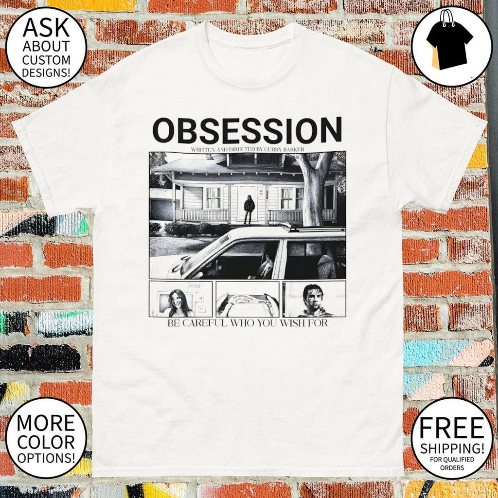 Obsession written and directed by curry barker be careful who you wish for shirt