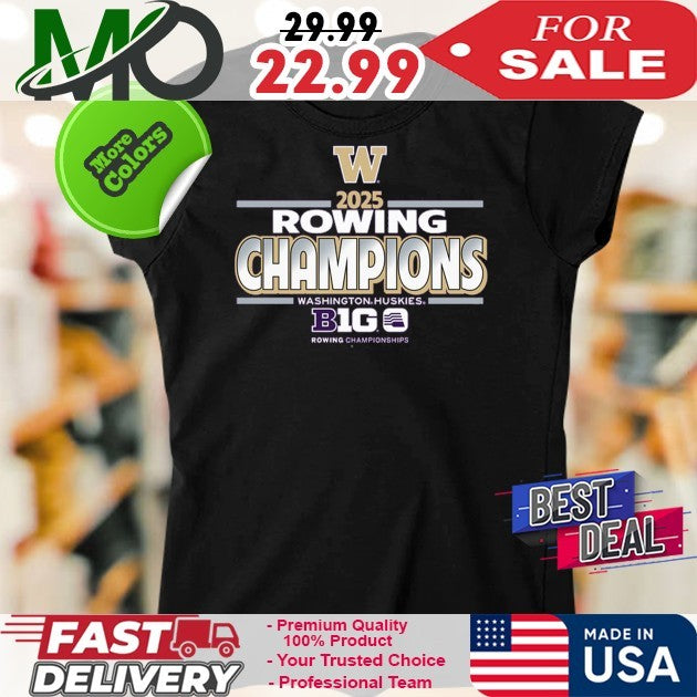 2025 Rowing Champions Washington Huskies Big Rowing Championships Shirt