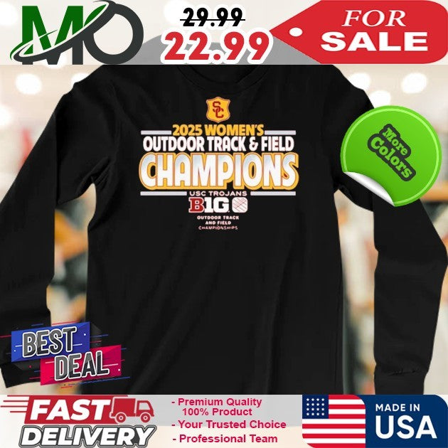 2025 Women’s Outdoor Track And Field Champions Usc Trojans Big Outdoor Track And Field Champions Shirt