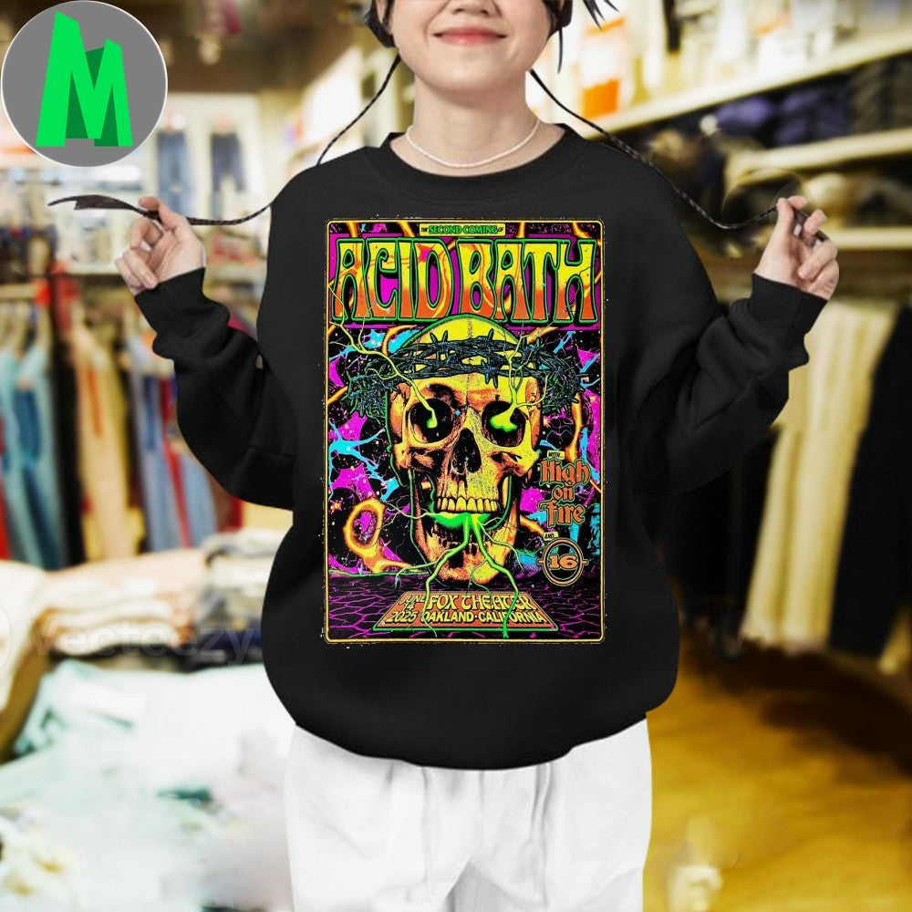 Acid Bath June 14 2025 Fox Theater Oakland California Concert Poster Shirt
