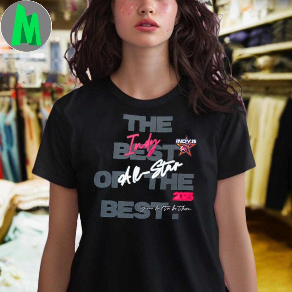Adult WNBA All-Star 2025 INDY Best in Indy Shirt