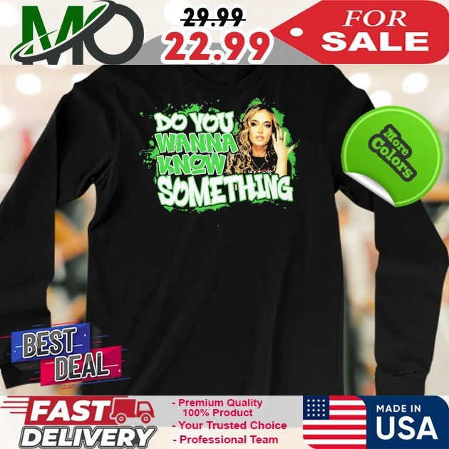 Alisha Edwards Do You Wanna Know Something 2025 T-Shirt