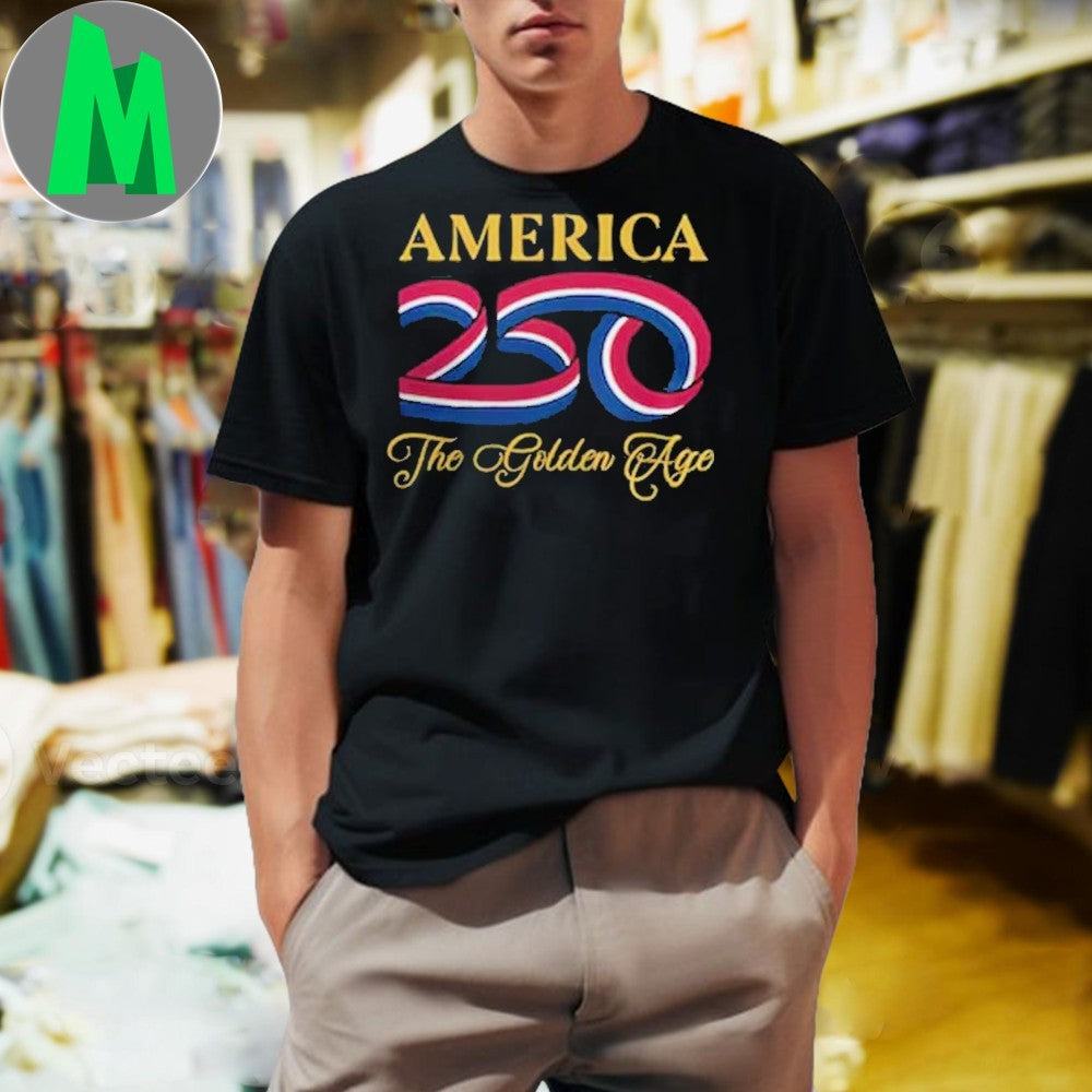America 250th The Golden Age Commemorative T-Shirt