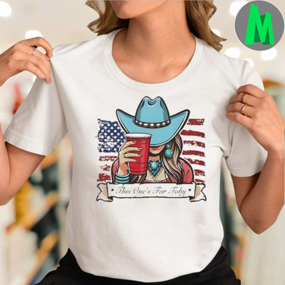 American Cowgirl This One’s For Toby Independence Day Graphic T-Shirt