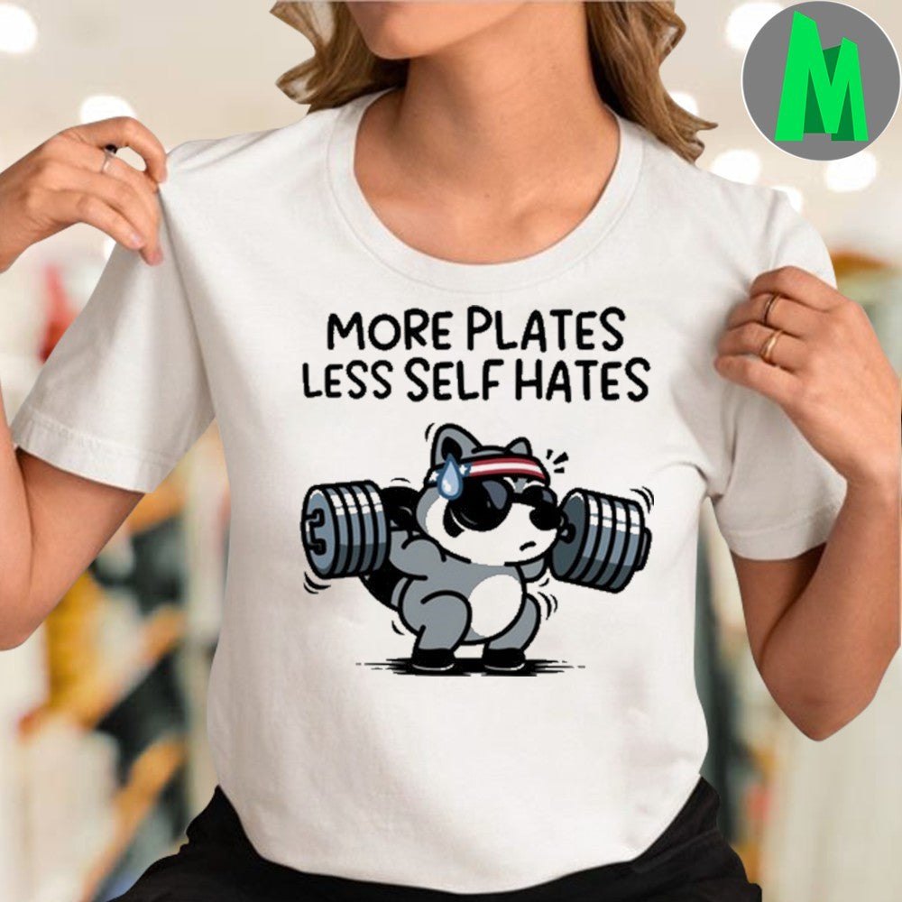 Austin Von Letkeman More Plates Less Self Hates Shirt