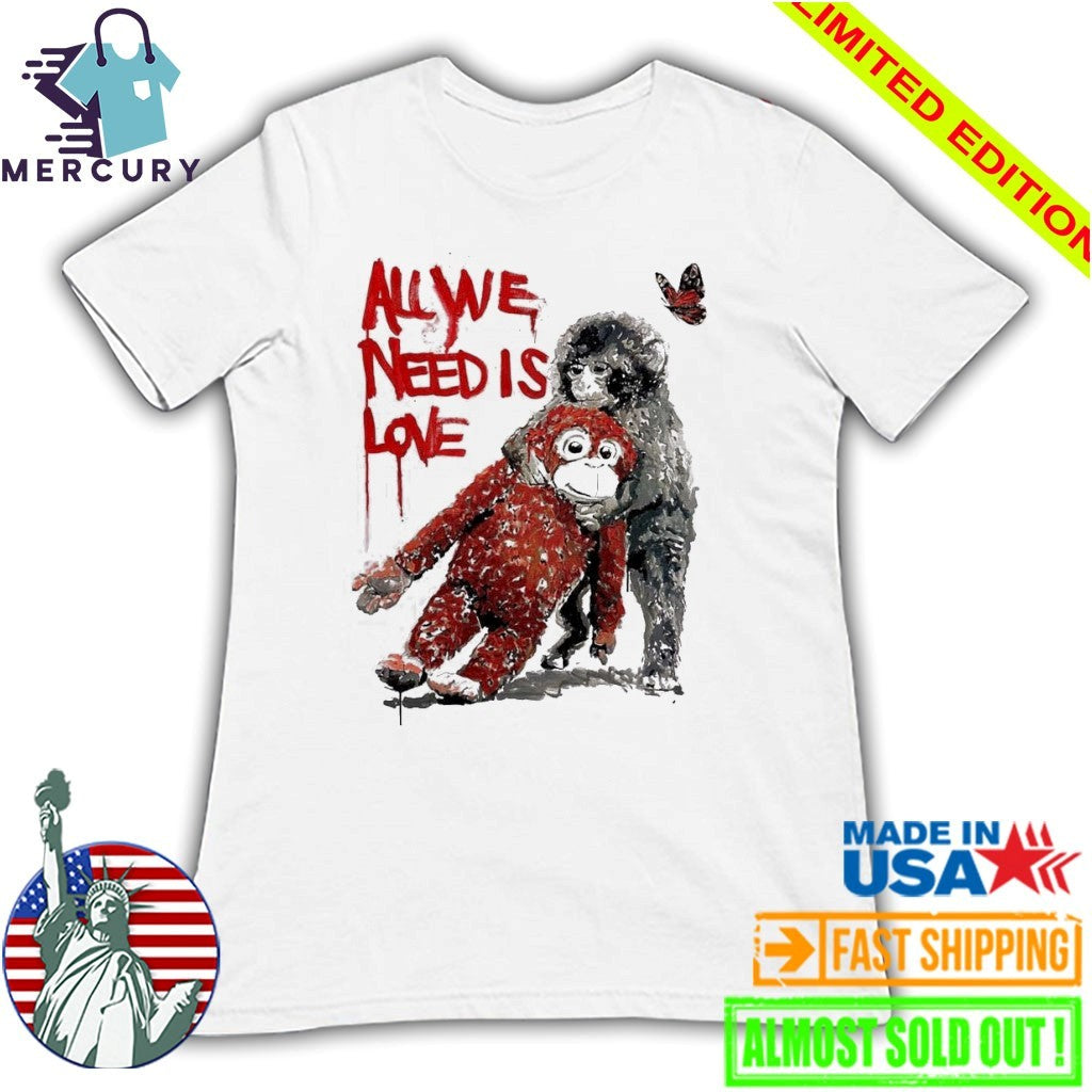Baby Monkey Punch Japan Zoo With Ikea Doll Toy All We Need Is Love Shirt