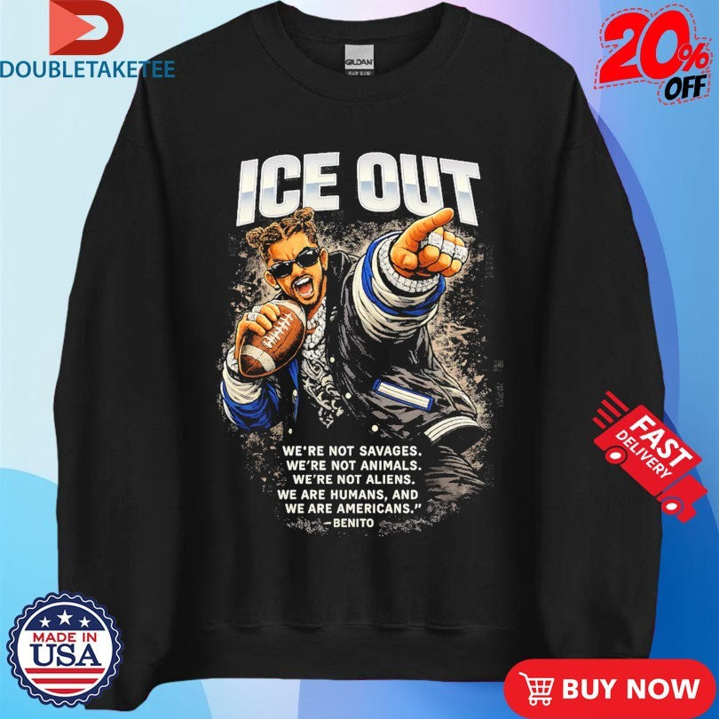 Bad Bunny Ice Out We’re Not Savages We’re Not Animals We’re Not Aliens We Are Humans And We Are Americans Benito Shirts