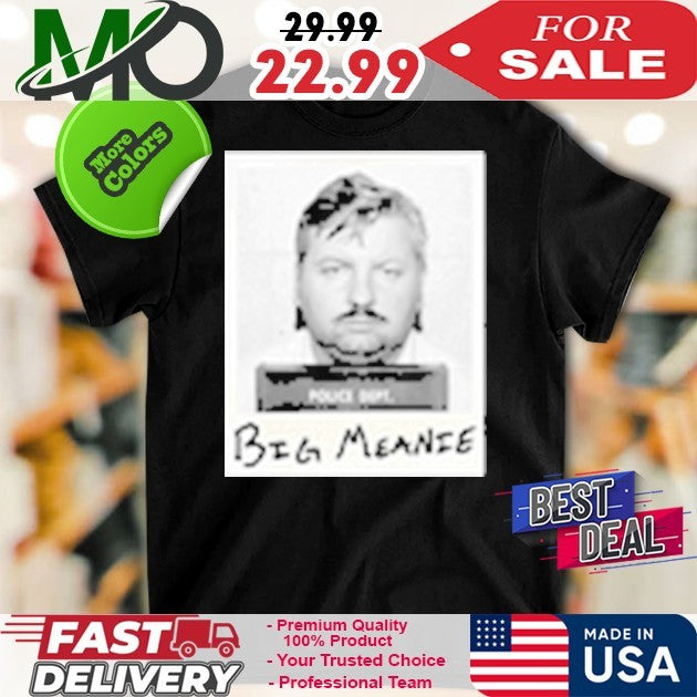 Big Meanie Shirt