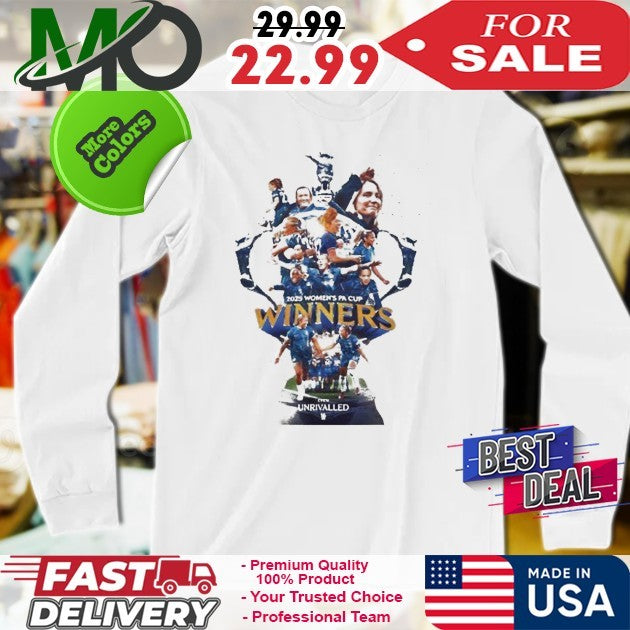 Congrats Chelsea FC Women Are Your 2025 Women’s FA Cup Winner Shirt