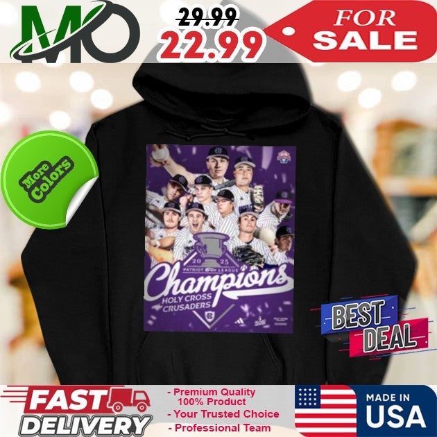 Congrats Holy Cross Crusaders Baseball Are The 2025 Patriot League Champions Shirt