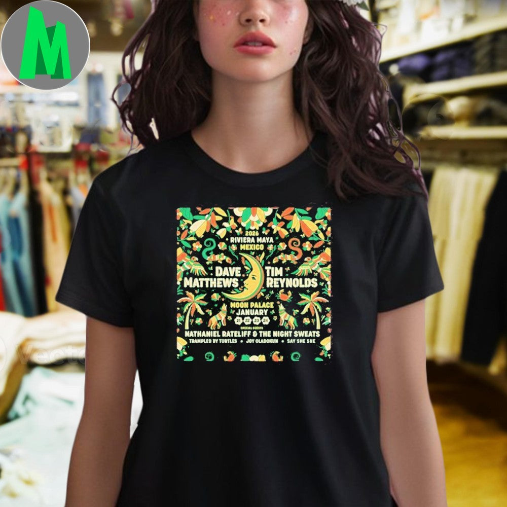 Dave Matthews Tim Reynolds Riviera Maya Mexico 2026 Moon Palace Concert Event Fan T-Shirt