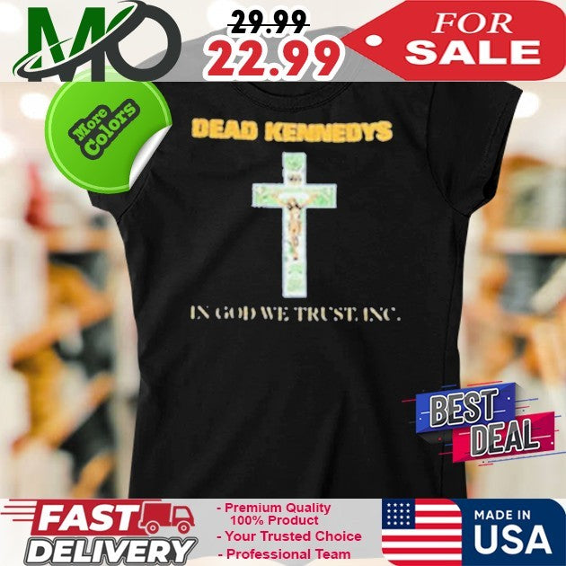 Dead Kennedys In God We Trust, Inc. Cross Shirt
