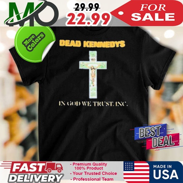 Dead Kennedys In God We Trust, Inc. Cross Shirt