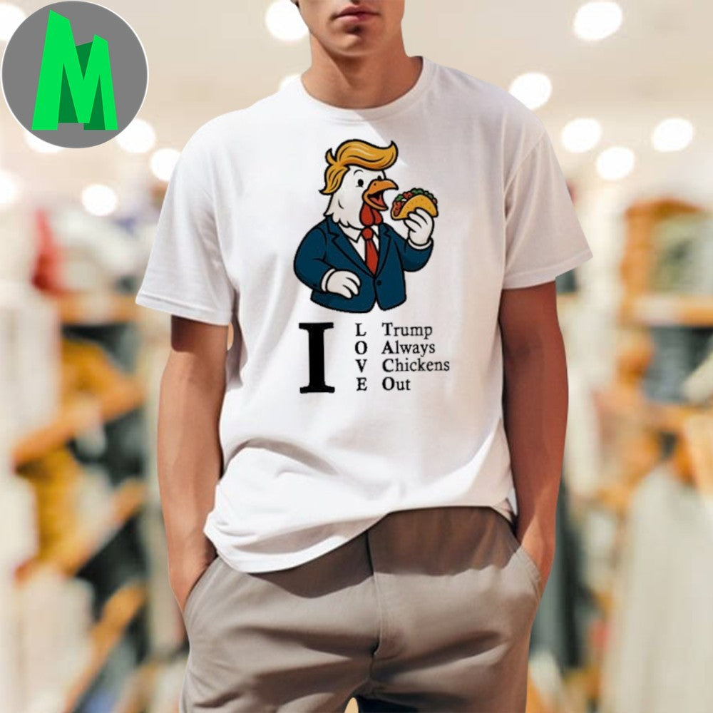 Donald Trump Chicken Eating Taco T-Shirt I Love Political Humor White Tee