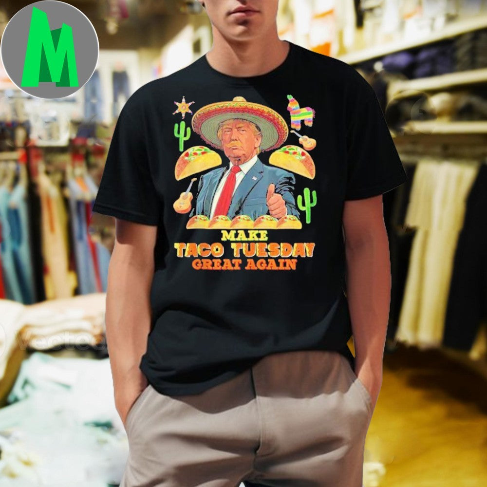 Donald Trump Make Taco Tuesday Great Again Funny Political Graphic T-Shirt Black