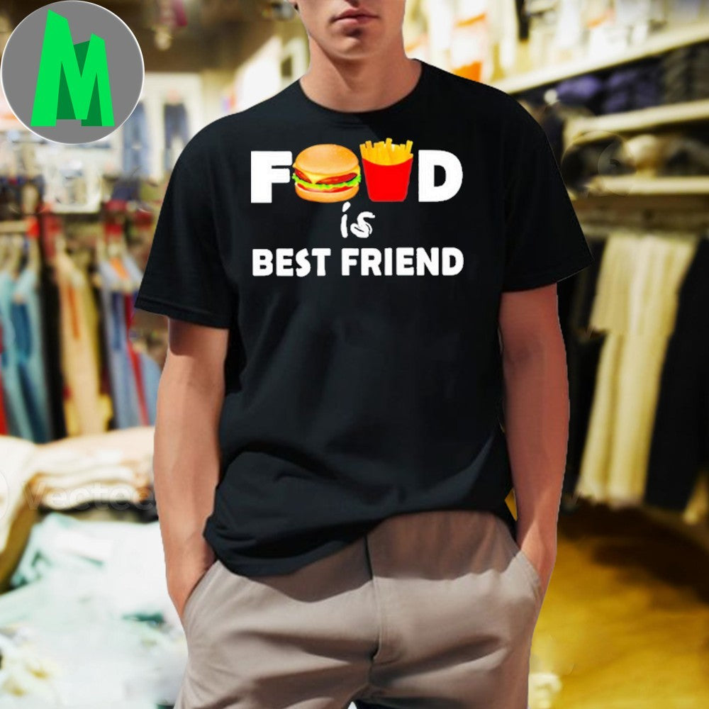Food Is Best Friend Funny Graphic T-Shirt