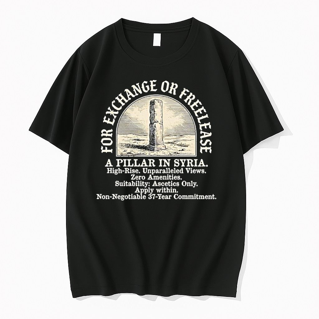 Official For Exchange Or Freelease A Pillar In Syria Ascetics Only T Shirts Jpg