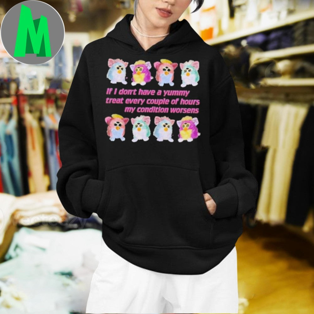 Furby Yummy Treat My Condition Worsens Funny Graphic T-Shirt