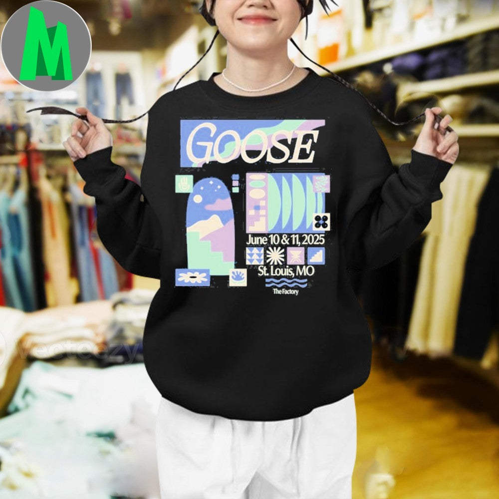 Goose The Factory In Chesterfield MO June 10-11 2025 Shirt