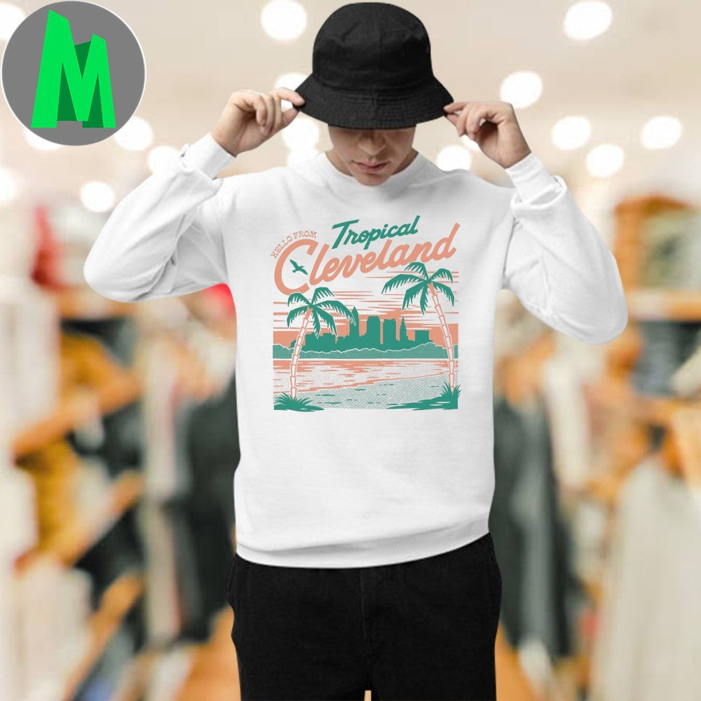 Hello From Tropical Cleveland Palm Trees Skyline Shirt