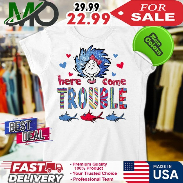 Here Comes Trouble Thing 1 Thing 2 Shirt