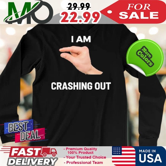 I Am This Close To Crashing Out Shirt