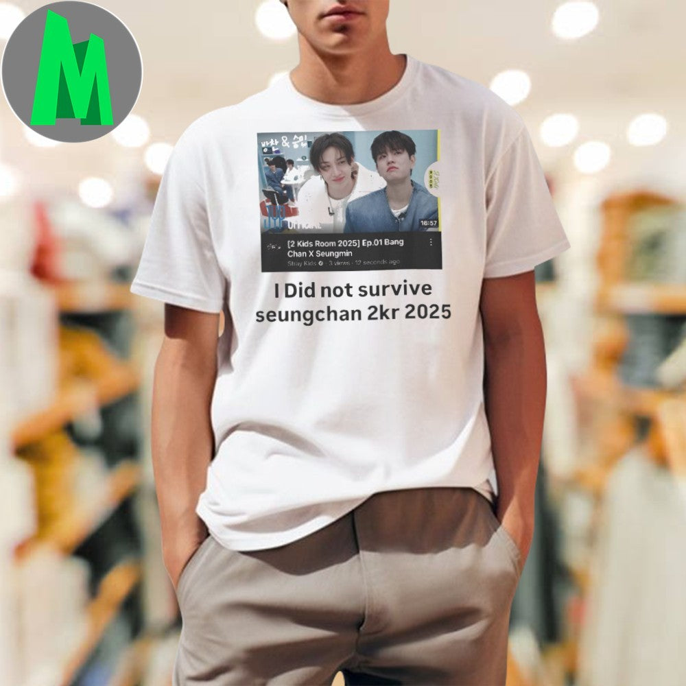 I Did Not Survive Seungchan 2KR 2025 Shirt