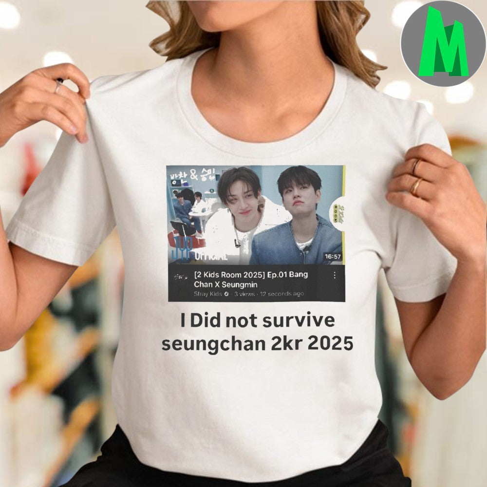 I Did Not Survive Seungchan 2KR 2025 Shirt