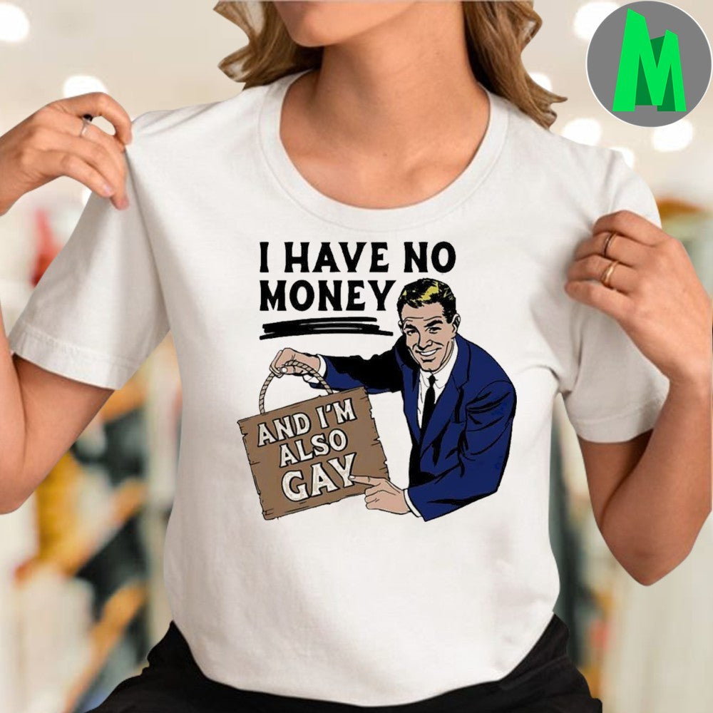 I Have No Money And I’m Also Gay Retro Comic Graphic T-Shirt