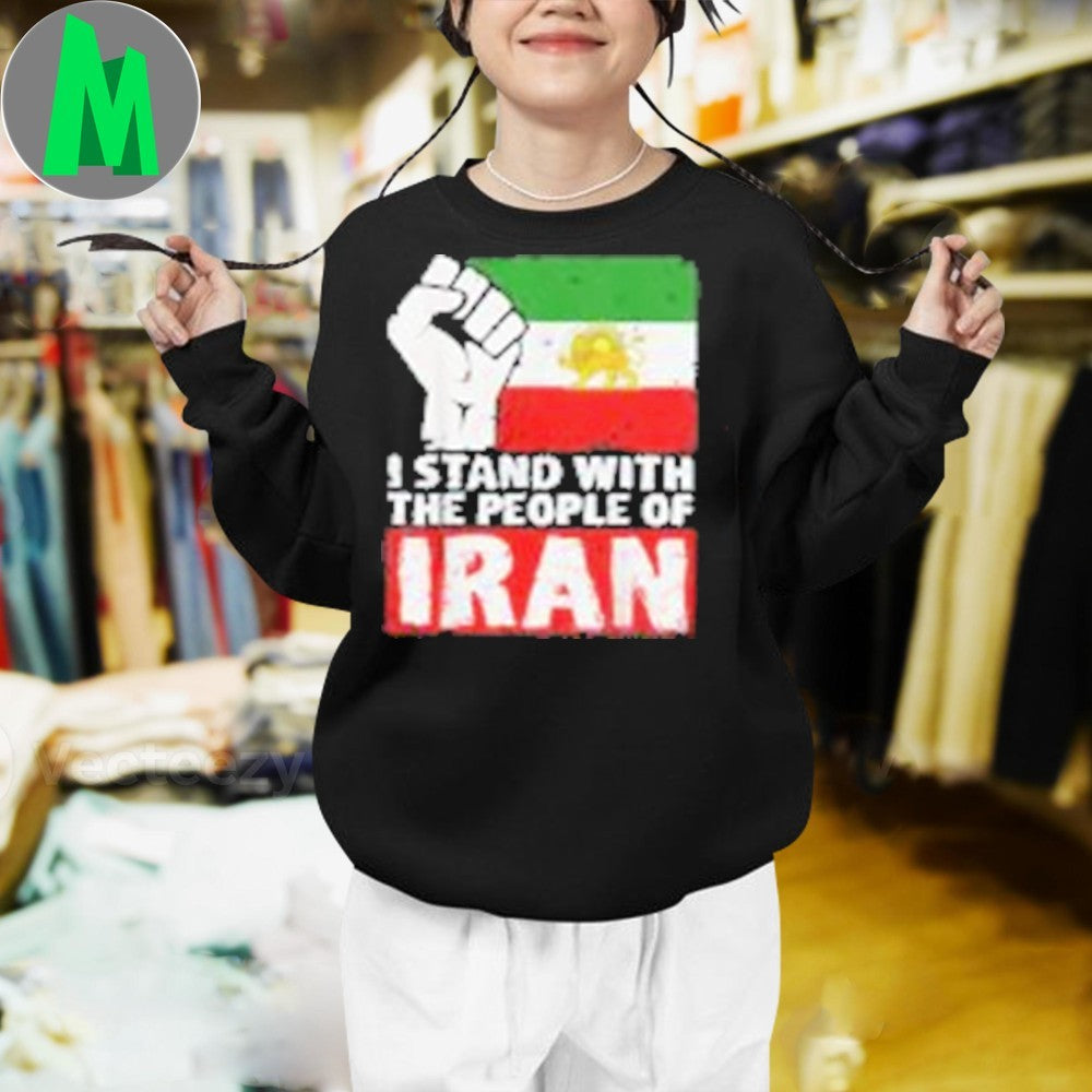 I Stand With The People Of Iran Flag and Fist Support T-Shirt