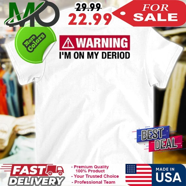 Illegal Shirts Warning I’m On My Deriod Shirt