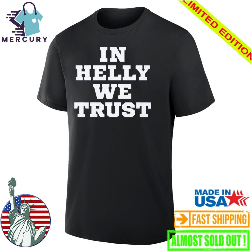 In Helly We Trust Connor Hellebuyck Team USA Shirt
